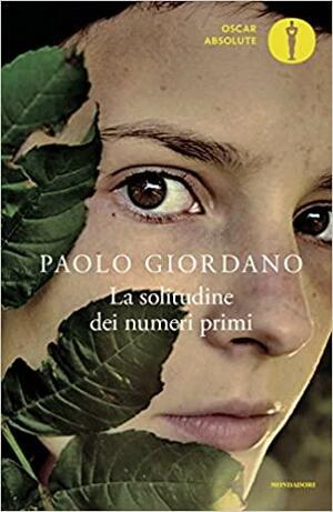 La solitudine dei numeri primi by Paolo Giordano