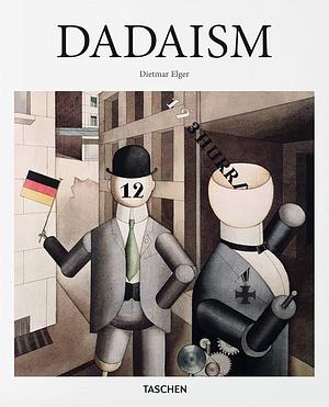 Dadaism by Uta Grosenick, Dietmar Elger