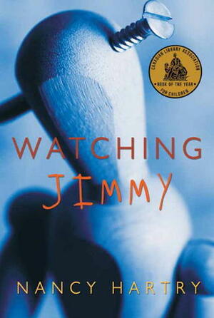 Watching Jimmy by Nancy Hartry
