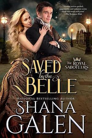 Saved by the Belle by Shana Galen