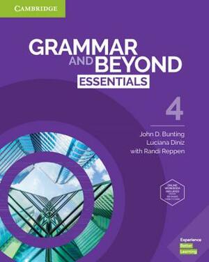 Grammar and Beyond Essentials Level 4 Student's Book with Online Workbook by John D. Bunting, Luciana Diniz, Susan Iannuzzi