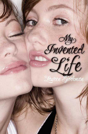 My Invented Life by Lauren Bjorkman