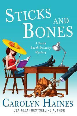 Sticks and Bones by Carolyn Haines