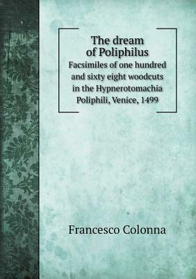 The Dream of Poliphilus by Johann Wilhelm Appell, Francesco Colonna