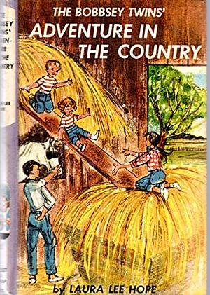 The Bobbsey Twins' Adventure in the Country by Laura Lee Hope