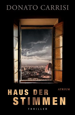 Haus der Stimmen by Donato Carrisi