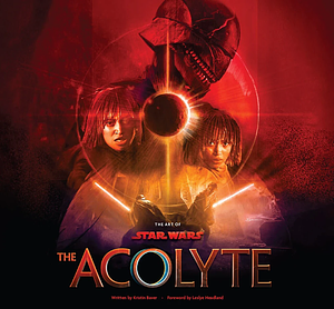 The Art of Star Wars: The Acolyte by Kristin Baver
