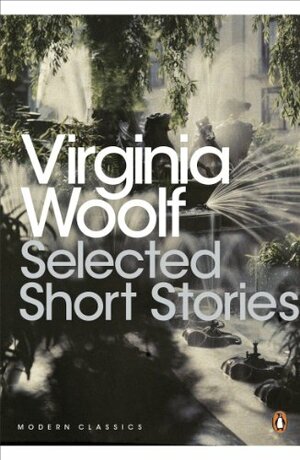 Selected Short Stories by Virginia Woolf