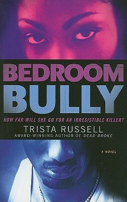 Bedroom Bully by Trista Russell