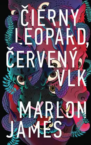 Čierny leopard, červený vlk by Marlon James