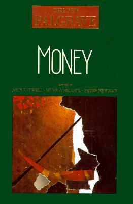 Money: The New Palgrave by John Eatwell