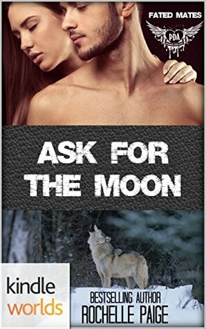 Ask for the Moon by Rochelle Paige