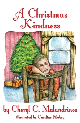 A Christmas Kindness by Cheryl C. Malandrinos