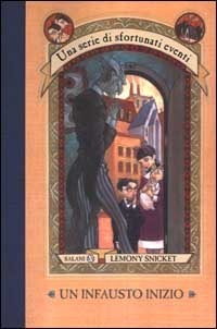 Un infausto inizio by Lemony Snicket
