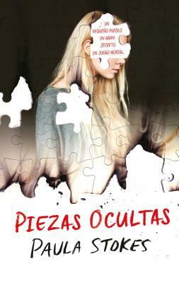 Piezas Ocultas by Paula Stokes