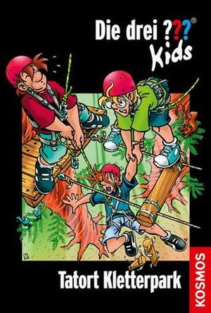 Die drei ??? Kids 51. Tatort Kletterpark by Ulf Blanck