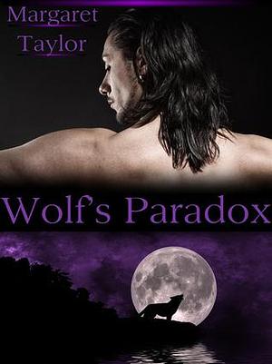 Wolf's Paradox by Margaret Taylor, Margaret Taylor