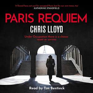 Paris Requiem by Chris Lloyd