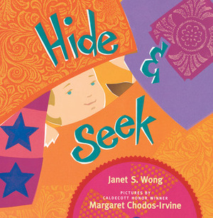 HideSeek by Janet S. Wong, Margaret Chodos-Irvine