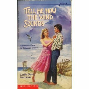 Tell Me How the Wind Sounds by Leslie Davis Guccione