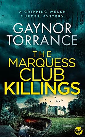 The Marquess Club Killings by Gaynor Torrance