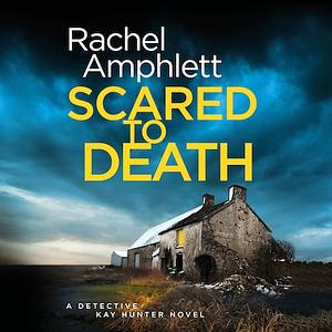 Scared to Death by Rachel Amphlett