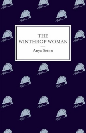 The Winthrop Woman by Anya Seton