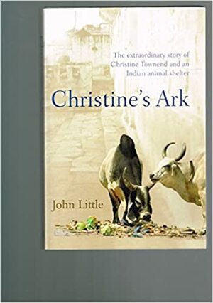 Christine's Ark by John Little