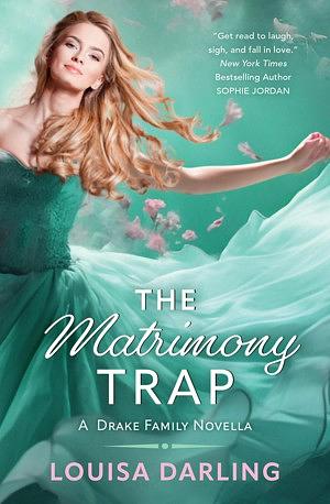 The Matrimony Trap by Louisa Darling