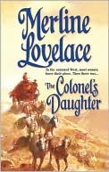 The Colonel's Daughter by Merline Lovelace