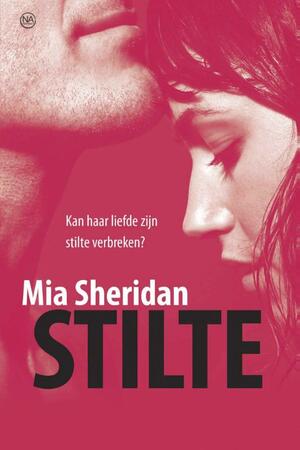 Stilte by Mia Sheridan