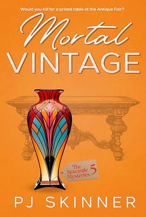 Mortal Vintage by PJ Skinner