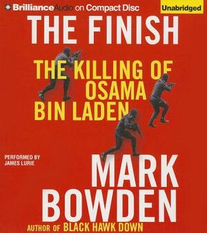 The Finish: The Killing of Osama Bin Laden by Mark Bowden