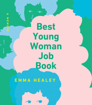 Best Young Woman Job Book by Emma Healey