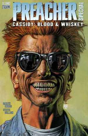 Preacher Special: Cassidy: Blood and Whiskey by Garth Ennis