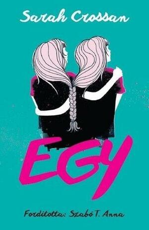 Egy by Sarah Crossan