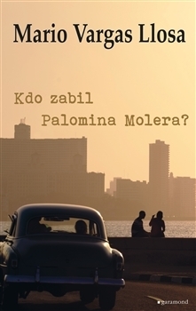 Kdo zabil Palomina Molera? by Mario Vargas Llosa