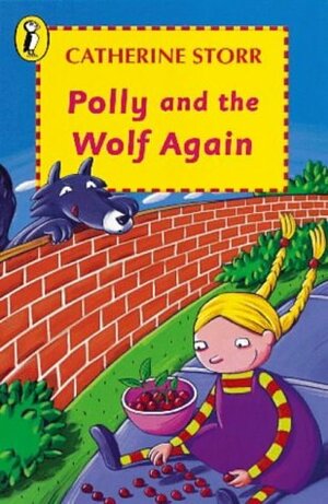 Polly and the Wolf Again by Catherine Storr