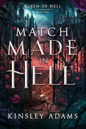 Match Made in Hell by Kinsley Adams