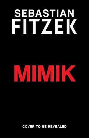 Mimik by Sebastian Fitzek