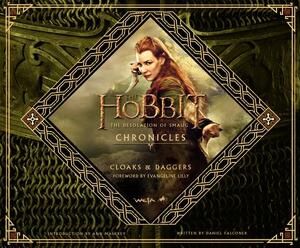 The Hobbit: The Desolation of Smaug Chronicles: Cloaks & Daggers by Weta