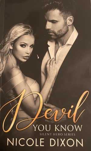 Devil You Know by Nicole Dixon