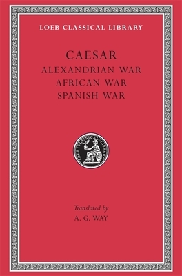 Alexandrian War. African War. Spanish War = de Bello Alexandrino. de Bello Africo. de Bello Hispaniensi by Caesar
