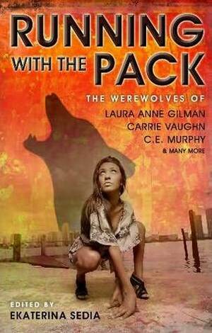 Running with the Pack by Jesse Bullington, Geoffrey Goodwin, Molly Tanzer, N.K. Jemisin, Samantha Henderson, Ekaterina Sedia, Lawrence Schimel, Erzbet Yellowboy, Carrie Vaughn, Mike Resnick, Marie Brennan, Genevieve Valentine, Susan Palwick, Laura Anne Gilman, Maria V. Snyder, Karen Everson, Stephanie Burgis, Steve Duffy, Peter Bell, C.E. Murphy, Mike Brotherton, Amanda Downum, Jeffrey Ford