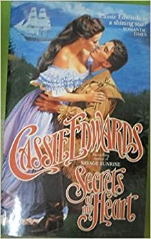 Secrets of My Heart by Cassie Edwards