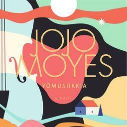 Yömusiikkia by Jojo Moyes