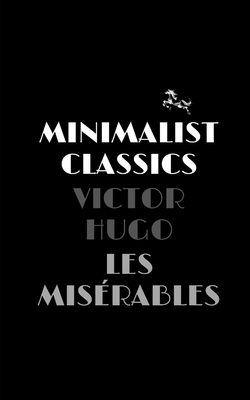 Les Misérables by Victor Hugo