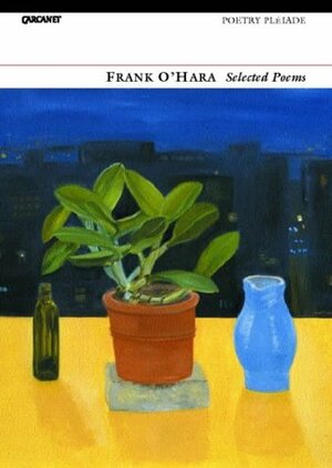 Selected Poems. Frank O'Hara by Frank O'Hara, Donald Allen