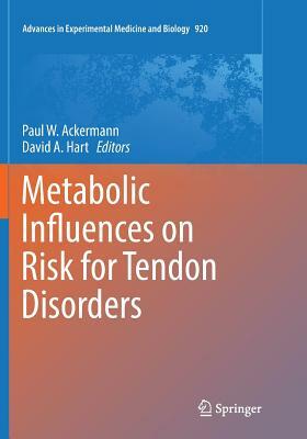 Metabolic Influences on Risk for Tendon Disorders by 