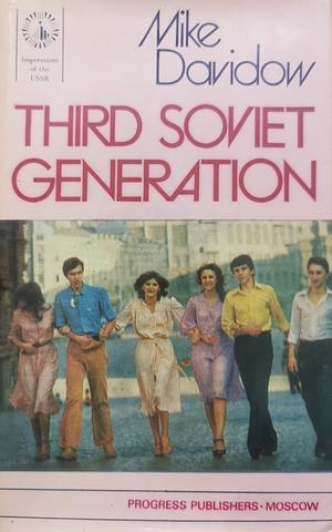 Third Soviet Generation by Mike Davidow